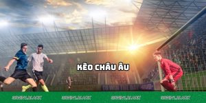 Kèo Châu Âu