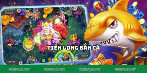 Tiền Long Bắn Cá